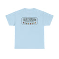 Fair Season Tee — "Fair Season Never Fades" Graphic T-Shirt